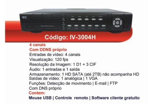 DVR STAND ALONE, 4 CANAIS DE VÍDEO - IVIO